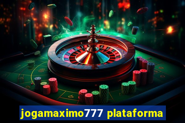 jogamaximo777 plataforma